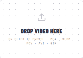 Close-up of the converter drop zone reading Drop video here - or click to browse - MP4, WebM, MOV, AVI, GIF